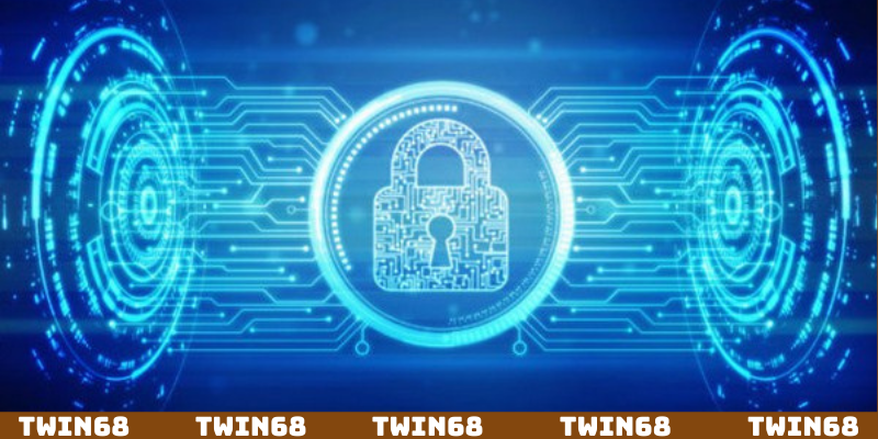 Theo dõi chính sách bảo mật quy định nghiêm ngặt trên Twin68